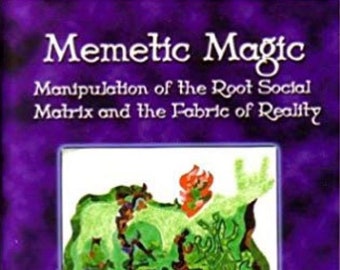 Memetic Magic EBook: Manipulation of Reality (Instant Download)