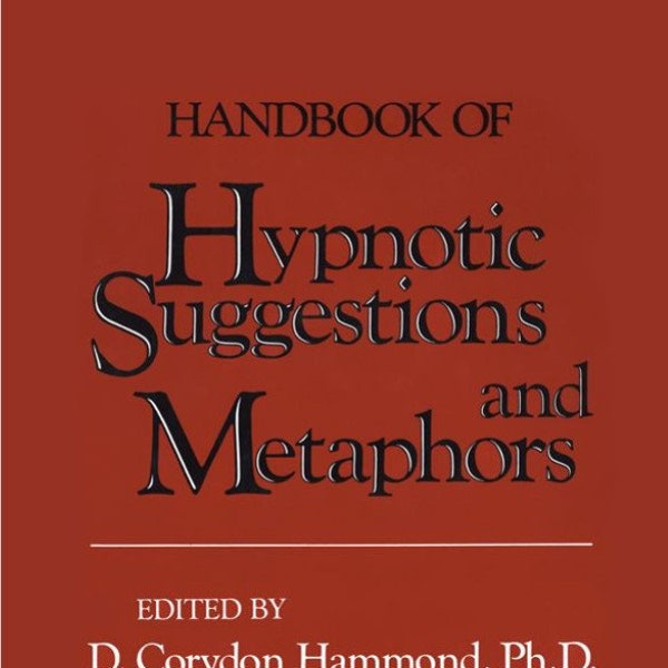 Handbook of Hypnotic Suggestions and Metaphors #Ebook  #InstantDownload #Hypnosis #Subconcious #Hypnotism #NLP #Metaphors #HypnoticScripts