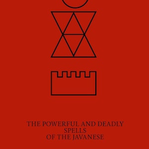 May include: A black and white illustration of a circle, triangle, and square on a red background. The text "THE POWERFUL AND DEADLY SPELLS OF THE JAVANESE" is below the illustration. The text "by Lau Soon Wah, author - researcher - occultist" is below the text. The text "FINBARR" is at the bottom of the image.