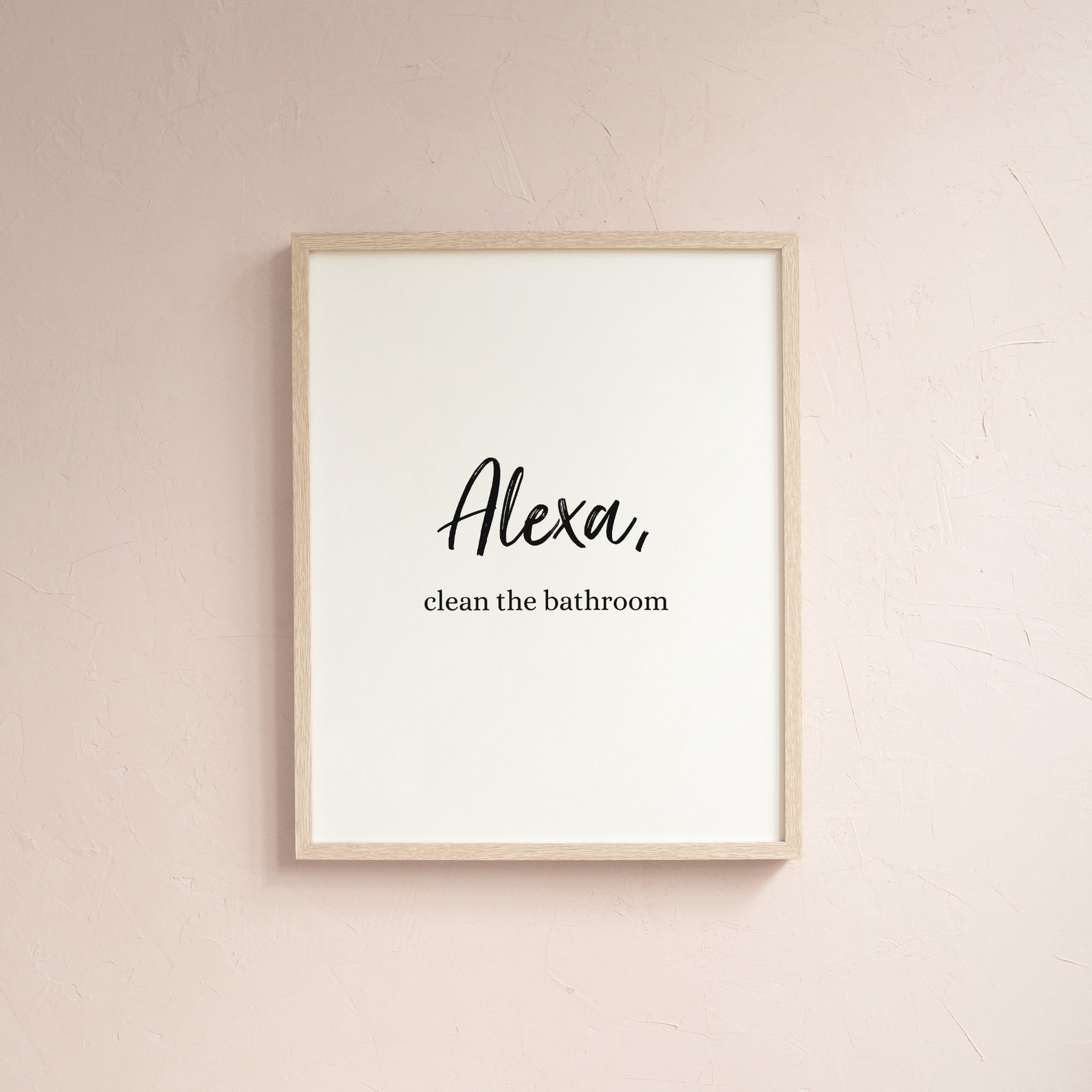 Alexa Clean the Bathroom Alexa Print Bathroom Print Amazon Etsy