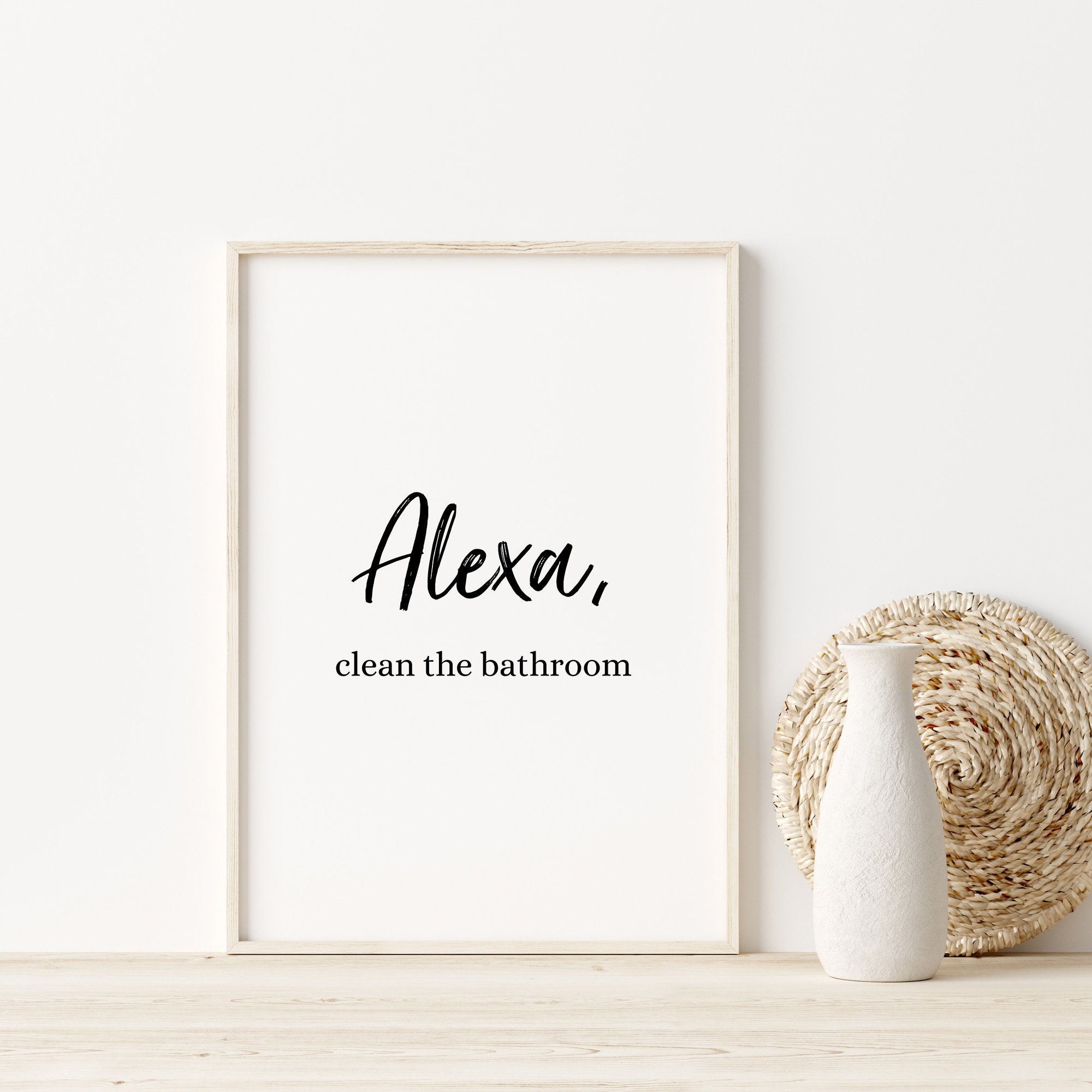Alexa Clean The Bathroom Alexa Print Bathroom Print Amazon Etsy
