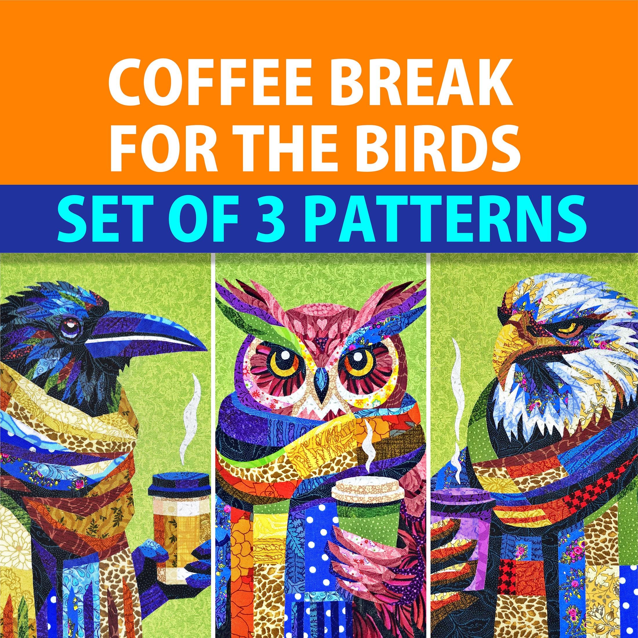 COFFEE BREAK for the BIRDS quilt pattern, fabric collage, applique