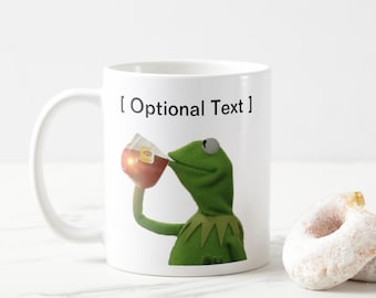 Kermit tea thats none of my business funny meme mug unique mug christmas mug cup