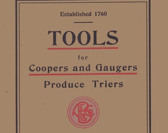 Tools  for Coopers and Gaugers Produce Triers  A. F. Brombacher & Co.  Catalogue No. 15 1922