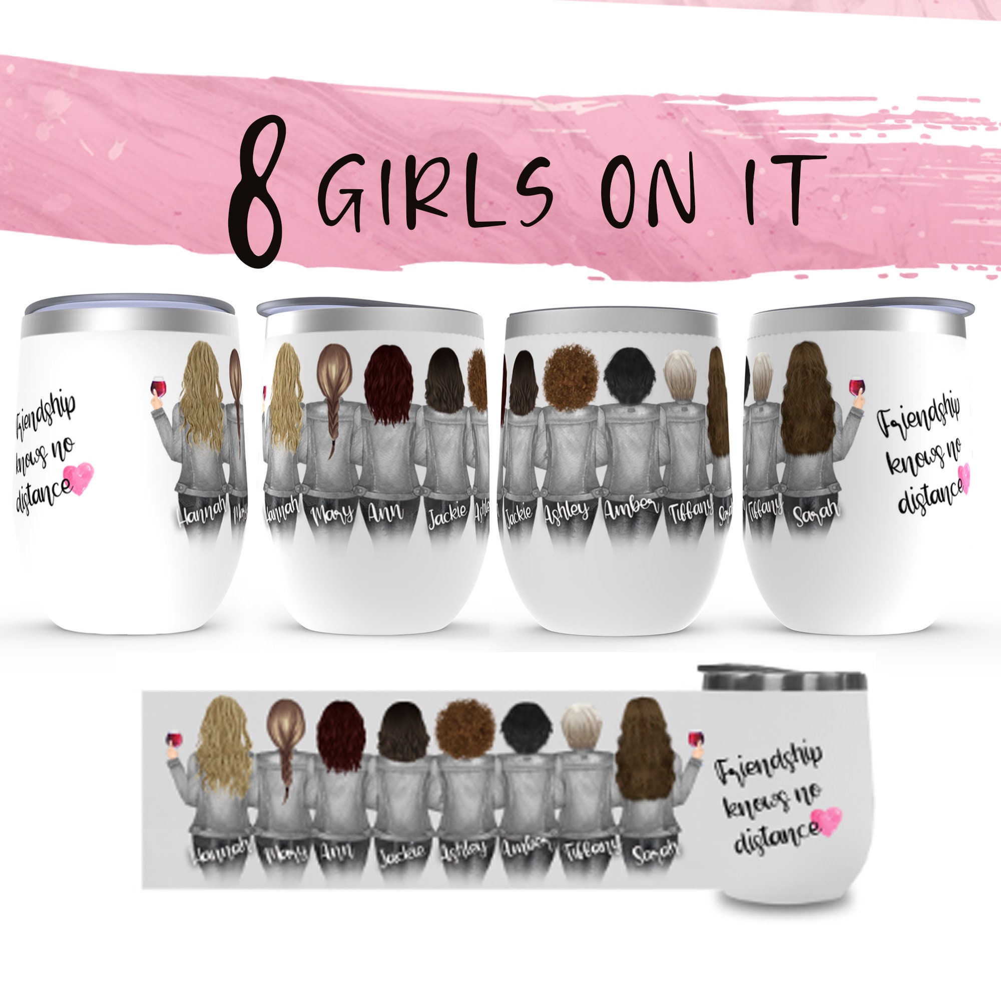 8 Girls wine tumbler - Eight girls travel cup - 8 friends