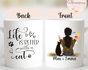 Life is better with cat - Personalized Cat Lover Gift - Cat Mom Gift - Custom Cat Mom Mug - Cat Owner Gift - Cat Lover Mug - Gift For Mom