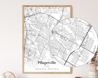 May include: A black and white map print of Pflugerville, Texas. The map shows the city's streets and neighborhoods. The coordinates 30° 26' 21" N | 97° 37' 12" W are printed below the city name.