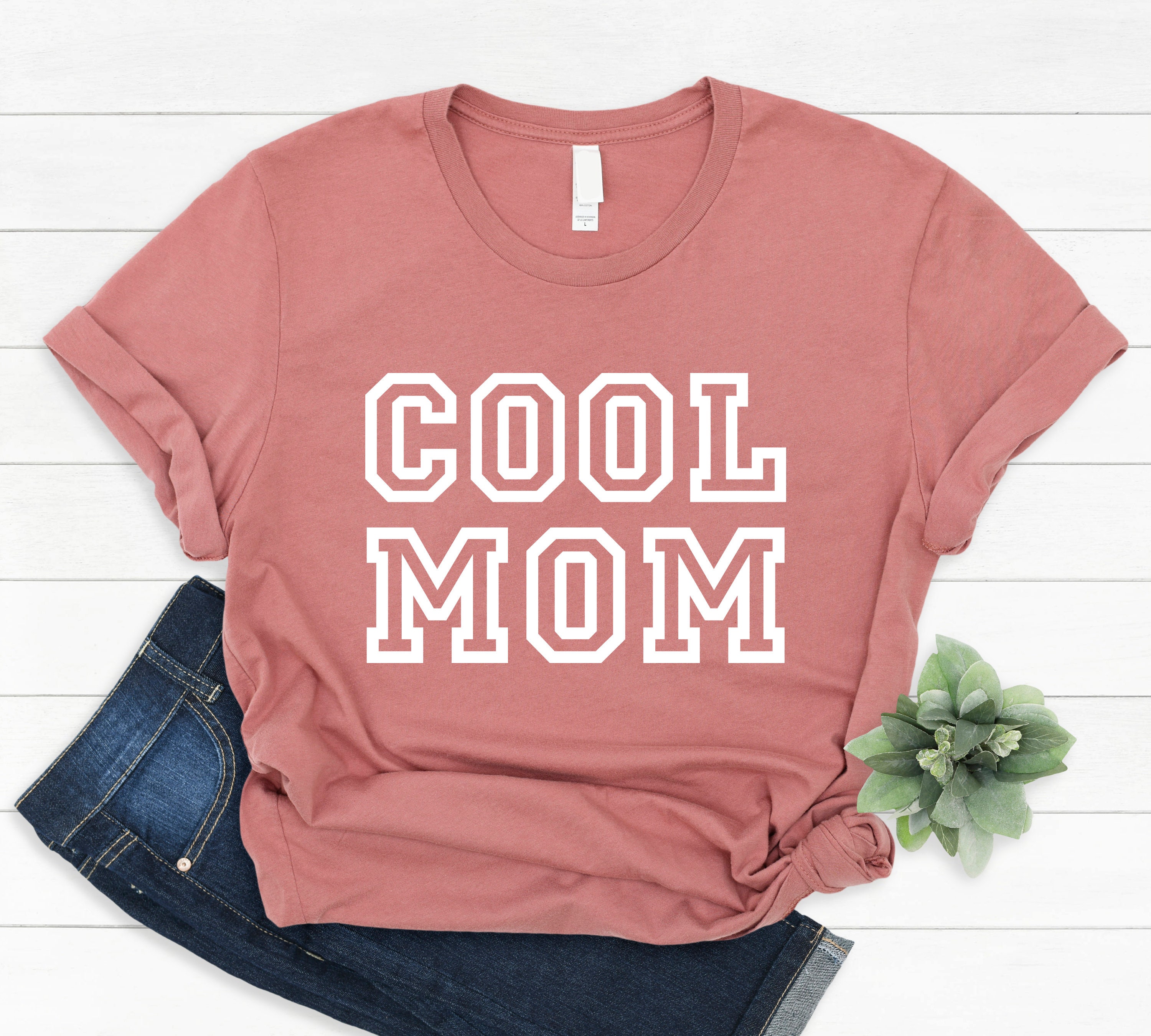 Mom Shirt Cool Mom T Shirt Cute Mom Tee Mom Gift Etsy