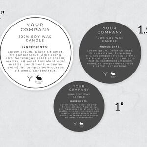 May include: Three round labels for soy wax candles. The labels are white, black, and gray with the text "Your Company 100% Soy Wax Candle" and "Ingredients:" followed by a description of the ingredients. The labels are 2 inches, 1.5 inches, and 1 inch in diameter.