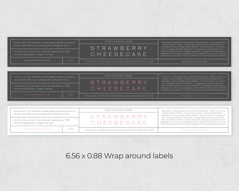 May include: Three black and white labels with the text "Strawberry Cheesecake" in pink. The labels are for a hand-made skin care product. The labels include the ingredients and instructions for use. The labels are 6.56 inches by 0.88 inches.