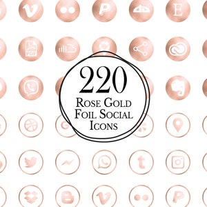 May include: A collection of 220 rose gold foil social media icons. Each icon is a circle with a white symbol representing a social media platform. The text "220 Rose Gold Foil Social Icons" is in the center.