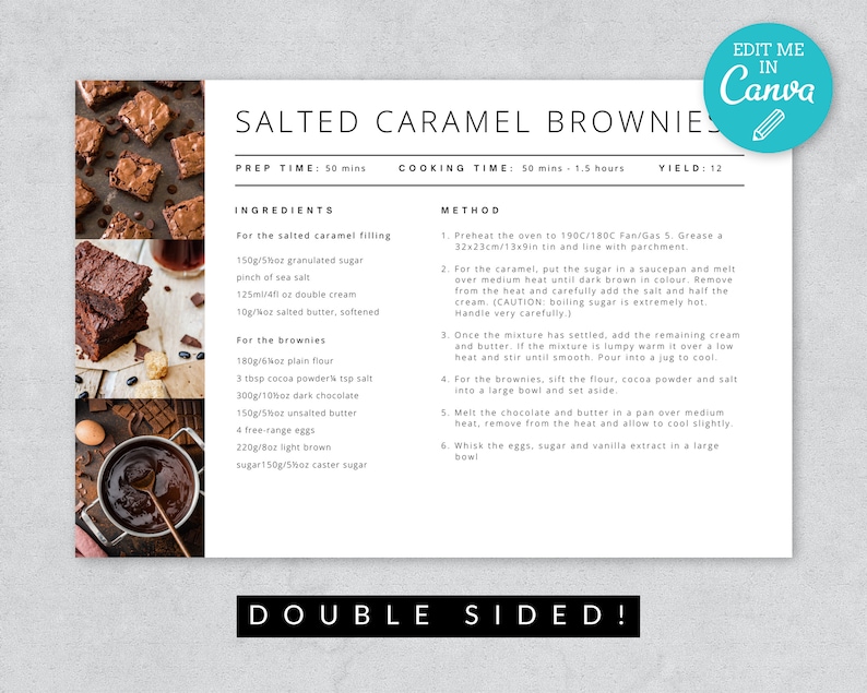 May include: A printable recipe card for Salted Caramel Brownies. The recipe card has a white background with black text and includes a list of ingredients and instructions for making the brownies. The recipe card also includes three photos of the brownies.