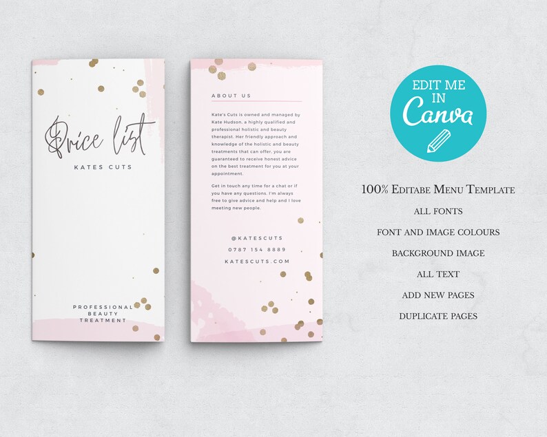 May include: A pink and gold price list template for a beauty salon called "Kate's Cuts". The template is editable and can be customized in Canva. The text on the template includes "Price List", "Kate's Cuts", "Professional Beauty Treatment", "About Us", "@katescuts", "0787 154 8889", "katescuts.com", "100% Editable Menu Template", "All Fonts", "Font and Image Colours", "Background Image", "All Text", "Add New Pages", and "Duplicate Pages".
