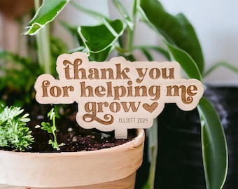 Thank You For Helping Me Grow Plant Stake, Potted Plant Pick Accessory, Teacher Appreciation Week Gift