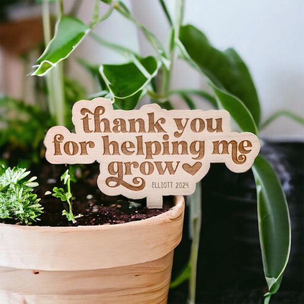 Thank You For Helping Me Grow Plant Stake, Potted Plant Pick Accessory, Teacher Appreciation Week Gift