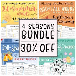 May include: A bundle of lettering practice sheets for four seasons, including summer, fall, winter, and spring words. The bundle includes 350+ words per season, with 4 styles and 46 pages each. The image also includes the text "30% OFF" and "100% HUMAN-MADE, ZERO AI".