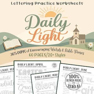 以下が含まれることがあります： 「Daily Light」というタイトルのレタリング練習ワークシートのコレクション。デザインは、太陽、教会、開いた本のイラストが特徴です。ワークシートは、365日間の励ましの言葉と聖書の詩を提供し、60ページと20以上のスタイルがあります。テキストには「100％Human-Made、Zero AI」が含まれています。