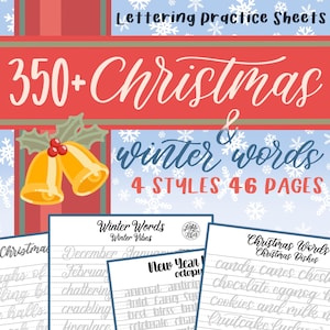 May include: Lettering practice sheets with Christmas and winter words. The image shows the text "350+ Christmas & winter words" and "4 styles 46 pages". The design includes snowflakes, bells, and sample words for practice.
