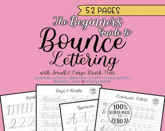 May include: A pink guide titled "The Beginner's Guide to Bounce Lettering" with black script. It includes practice pages for lowercase and uppercase letters, numbers, and double letters. The guide is 52 pages long.