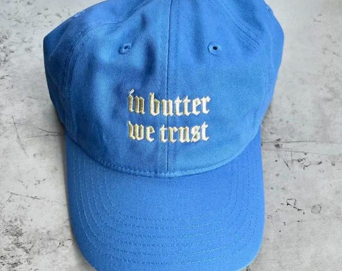 IN BUTTER we trust