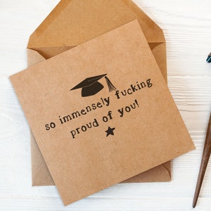 Rude funny graduation card - so immensely proud of you card, graduation card, well done card, congratulations, you did it,