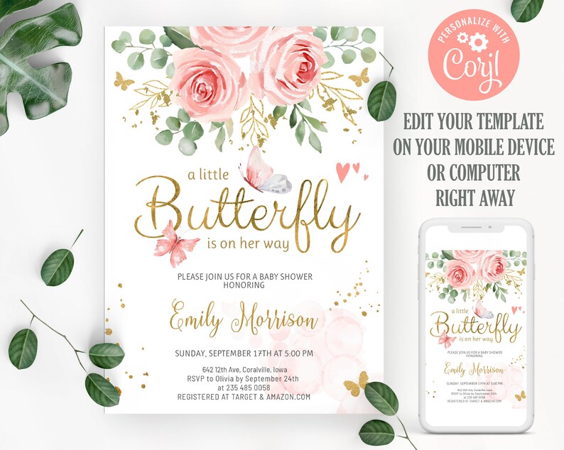 May include: A pink and gold baby shower invitation with a floral design and the text "a little Butterfly is on her way". The invitation is for Emily Morrison and includes the date, time, and location of the shower. It also includes the RSVP information and registry details.