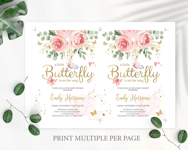 May include: A pink and gold baby shower invitation with a floral design and the text "a little Butterfly is on her way". The invitation includes the name "Emily Morrison" and details for the shower, including the date, time, and RSVP information.