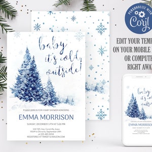 May include: A blue and white baby shower invitation with a winter theme. The invitation features a watercolor illustration of two pine trees covered in snow. The text on the invitation reads "baby it's cold outside!" and includes the name Emma Morrison, the date and time of the shower, and the address.
