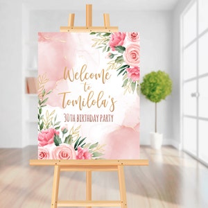 Letrero de bienvenida con flores para el 30.° cumpleaños. Totalmente editable. Letrero de bienvenida para mujeres en rosa ruborizado. Letrero de bienvenida para cumpleaños de adultos en dorado y rosa. 0141