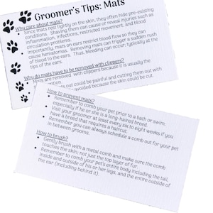 May include: Groomer's Tips: Mats. A white card with black paw prints and text explaining how to care for mats in pet fur. The text includes tips on how to prevent mats, how to remove mats with clippers, and how to brush mats.