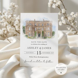 May include: A rectangular Save the Date card featuring a watercolour illustration of a stone mansion. Text reads: SAVE THE DATE to celebrate the wedding of ASHLEY & JAMES, SATURDAY 15 NOVEMBER 2027, Hedsor House, Buckinghamshire, formal invitation to follow.