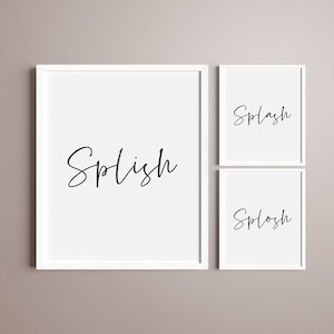 DIGITAL SET of 3 PRINTS Splish Splash Splosh - Funny Bathroom Home Print / Trio / Wall Decor
