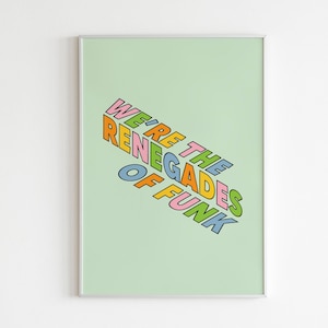 DIGITALER PRINT We&#39;re the Renegades of Funk Songtexte / Rageache gegen die Maschine / Rock Musik / Einzigartig / Funky Wand Kunst / Alternative