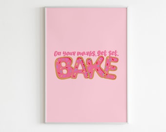 DIGITALDRUCK On Your Marks Get Set Bake Druck / Bäcker / Great British Bake Off gbboCake / Küche Geschenk Backen TV Sendung