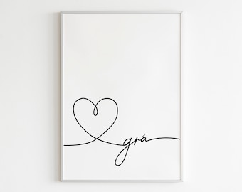 DIGITAL PRINT Grá (Love) Heart Print Irish Language Art  Wall Decor Ireland Quote Sayings Home Decor Hallway