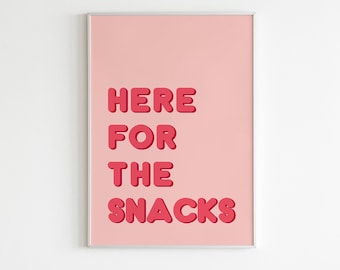 DIGITAL PRINT Here for the snacks Kitchen Food Print / Colourful fun Home Wall Art Pink / White