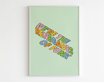 DIGITAL PRINT We're the Renegades of Funk Lyrics / Rage Against The Machine / Rock Music / Unique / Funky Wall Art / Alternative