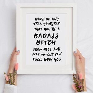 DIGITALDRUCK Wach auf und sagt dir selbst, du bist eine badass bitch from hell no one can fuck with you Druck / Feminist / Bad ass / Boss Bild 6