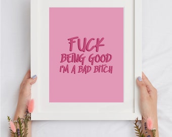 DIGITAL PRINT Fuck Being Good I'm a Bad Bitch Lyrics Megan Thee