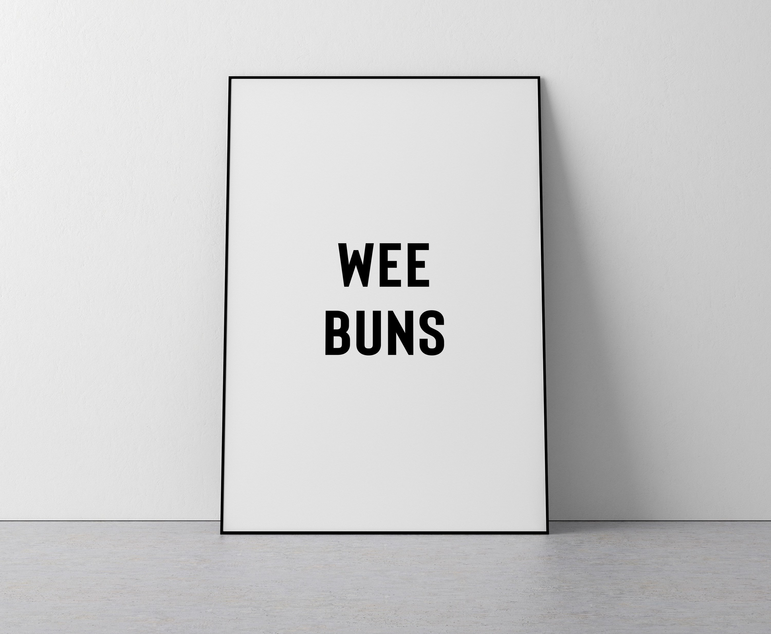 Wee buns Print / Wall Decor / Irish Slang Saying Derry Girls Etsy