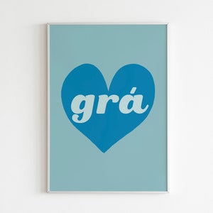 DIGITAL PRINT Blue Grá (Love) Heart Print Irish Language
