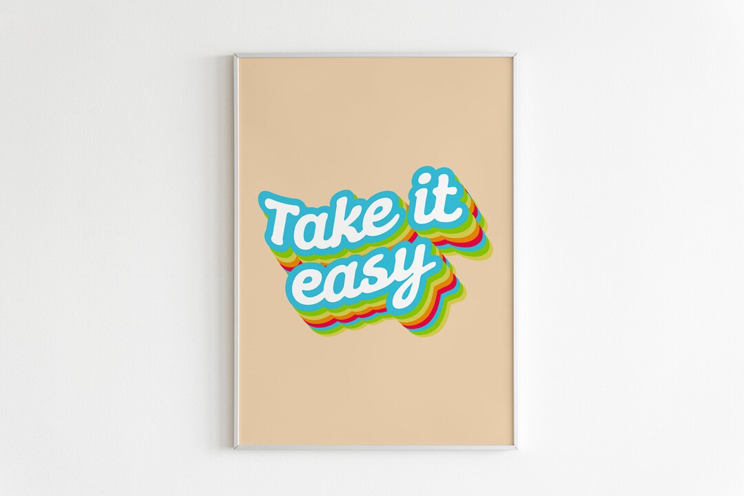 Take It Easy Print Bunte Wanddekoration / Retro / Sprüche / Inspiration