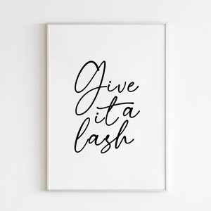 Give it a lash Print Wall Decor / Irish Slang Saying / Ireland Funny Language