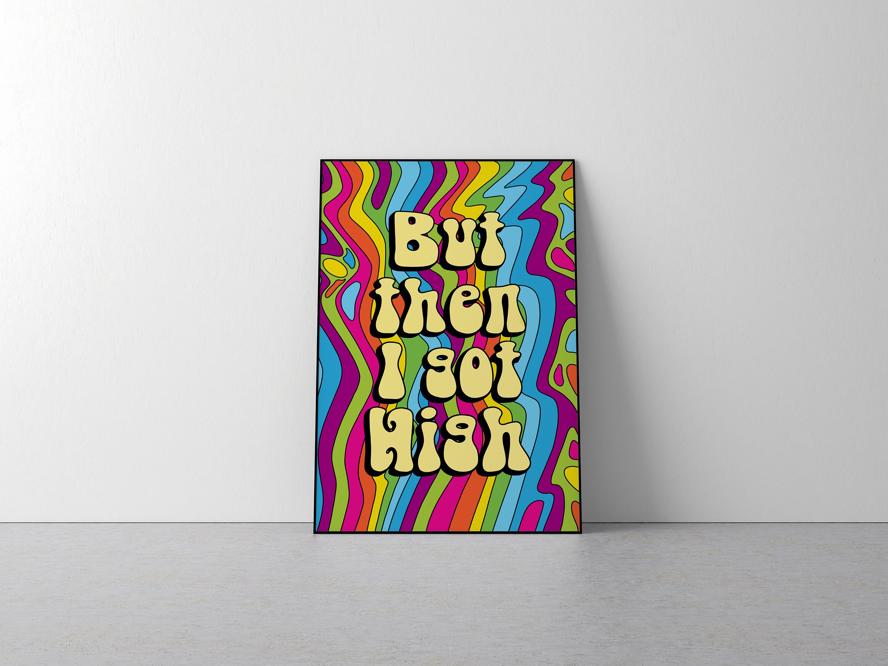 DIGITAL PRINT but Then I Got High Lyric Afroman Because I Got High