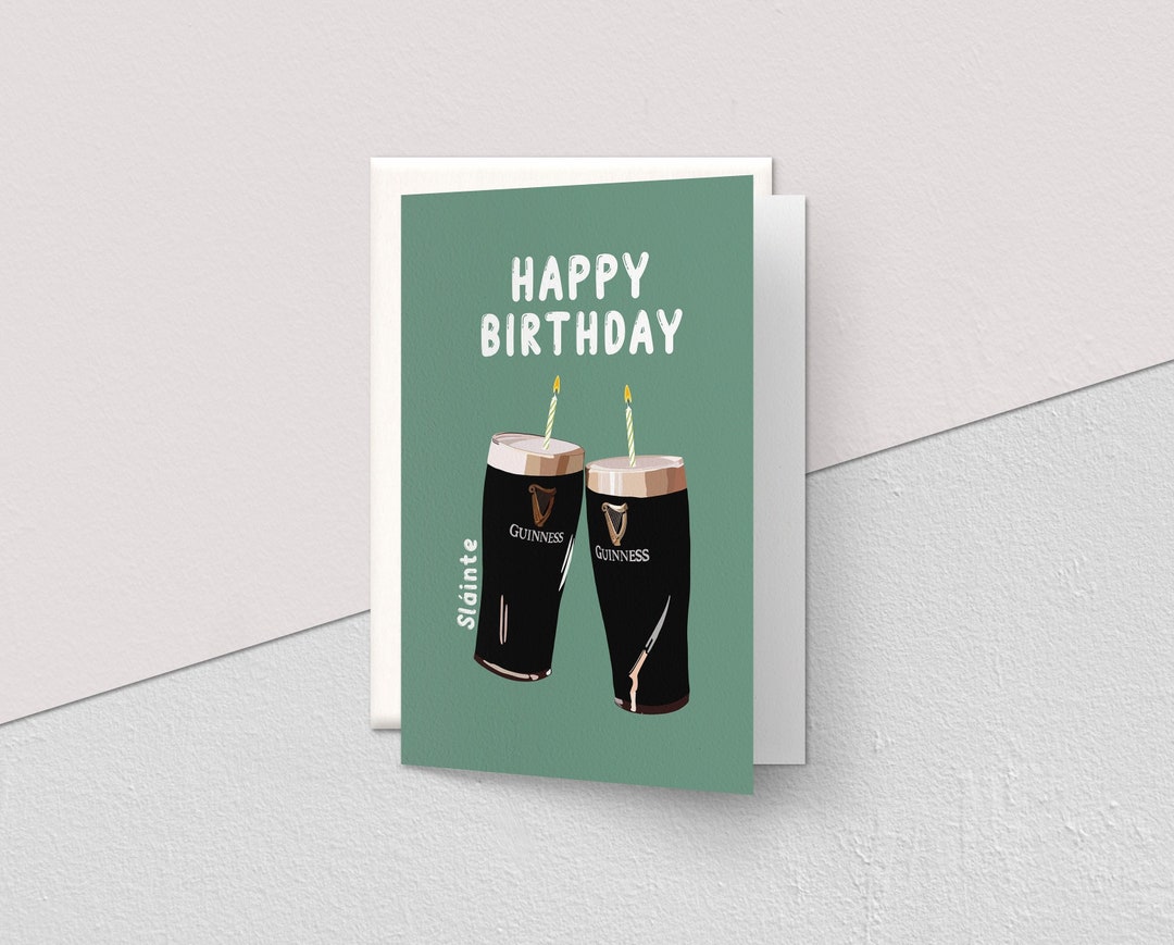 Happy Birthday Guinness Card Cheers Sláinte alcohol Beer Irish Language ...