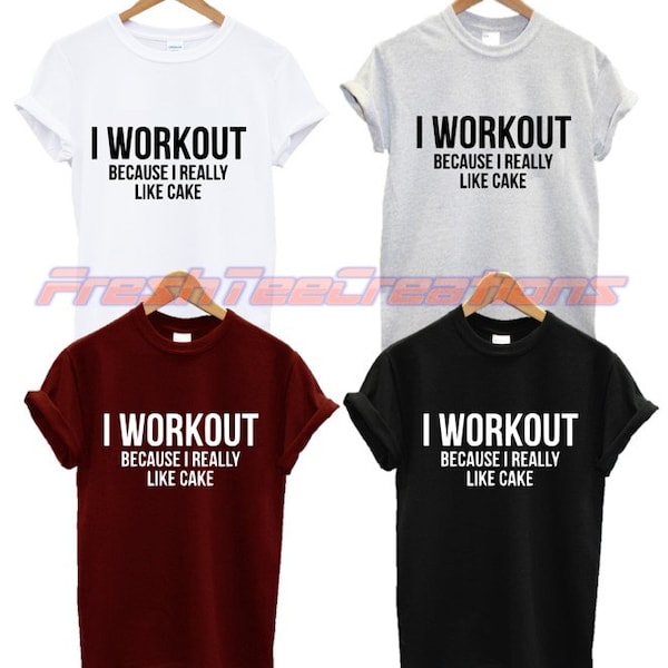Je séance d’entraînement parce que j’aime vraiment gâteau t shirt gym fitness foodie amant amour cadeau cadeau présent drôle antisocial fun Fashion citation Unisex