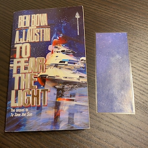 To Fear the Light Sequel to To Save the Sun - Ben Bova and A. J. Austin - Secondhand Vintage SciFi and Bookmark Gift Set!