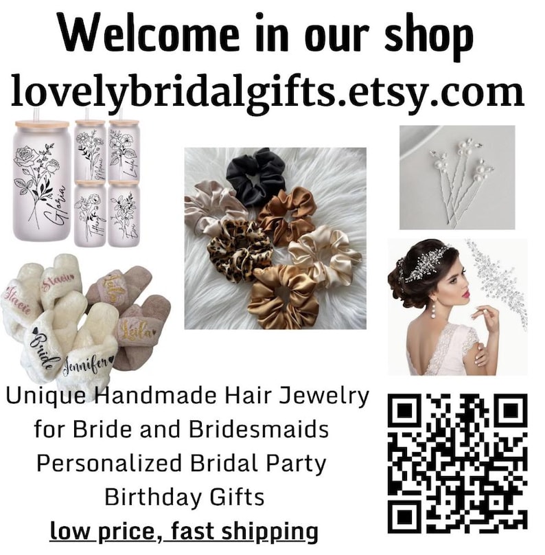 May include: An assortment of bridal accessories and gifts are displayed, including personalized slippers, floral-decorated glass tumblers, and various satin scrunchies in neutral tones. The image also features hair jewelry and a QR code.