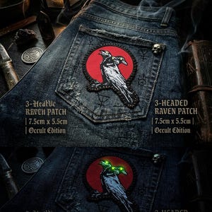 Peut inclure: Gros plan sur une poche de jean avec un écusson de corbeau à 3 têtes. L'écusson présente un dessin de corbeau noir et blanc sur un cercle rouge, avec le texte : "3-Headed Raven Patch | 7.5cm x 5.5cm | Occult Edition".
