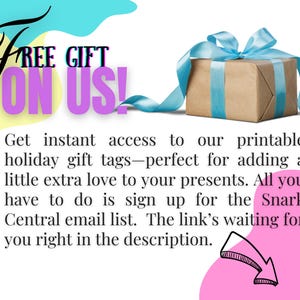 May include: Image with text "FREE GIFT ON US!" and a wrapped gift box with a blue ribbon. The text promotes printable holiday gift tags. A pink and yellow background with a black arrow pointing to the text.